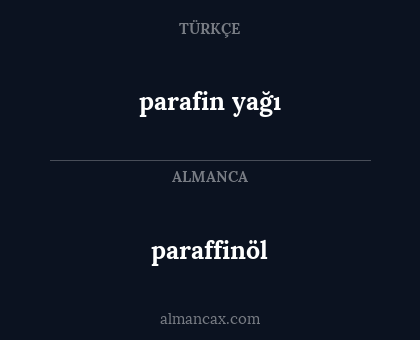 paraffinöl - parafin yağı