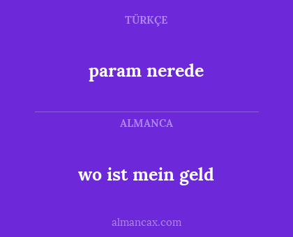 param nerede - wo ist mein geld