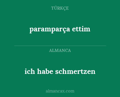 paramparça ettim - ich habe schmertzen
