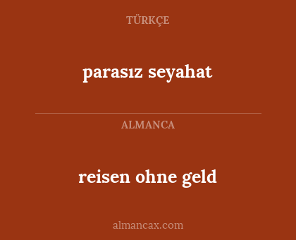 parasız seyahat - reisen ohne geld