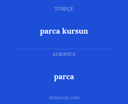 parca - parca kursun