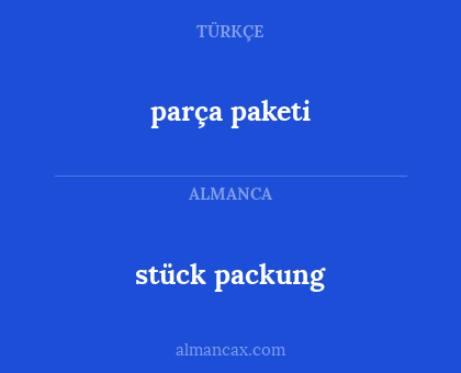 parça paketi - stück packung