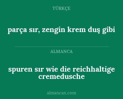 spuren sır wie die reichhaltige cremedusche - parça sır, zengin krem duş gibi