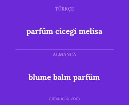 blume balm parfüm - parfüm cicegi melisa