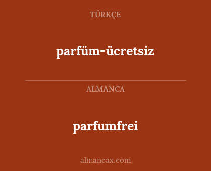 parfüm-ücretsiz - parfumfrei