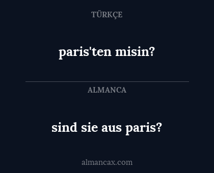 paris'ten misin? - sind sie aus paris?