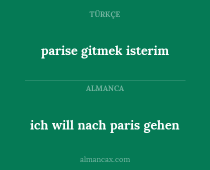 parise gitmek isterim - ich will nach paris gehen