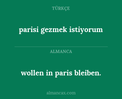 parisi gezmek istiyorum - wollen in paris bleiben.