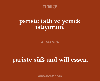 pariste tatlı ve yemek istiyorum. - pariste süß und will essen.