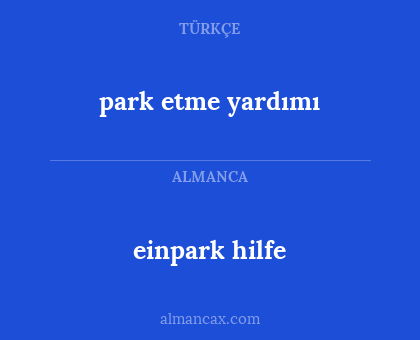 park etme yardımı - einpark hilfe