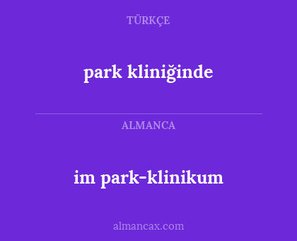 park kliniğinde - im park-klinikum