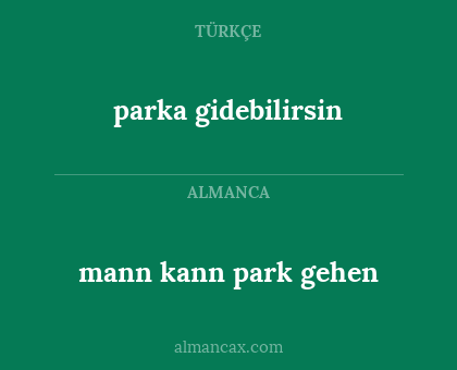 mann kann park gehen - parka gidebilirsin