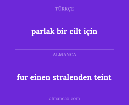 fur einen stralenden teint - parlak bir cilt için