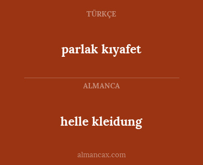 helle kleidung - parlak kıyafet