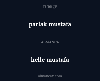 helle mustafa - parlak mustafa