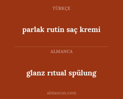 parlak rutin saç kremi - glanz rıtual spülung