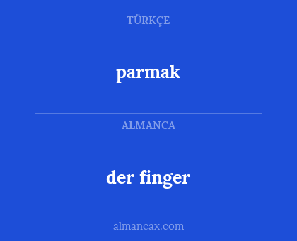 parmak - der finger