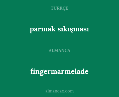 fingermarmelade - parmak sıkışması