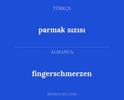 fingerschmerzen - parmak sızısı