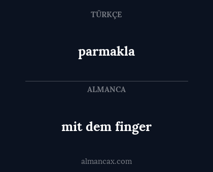 mit dem finger - parmakla