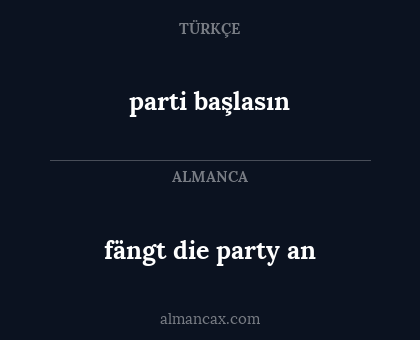 parti başlasın - fängt die party an