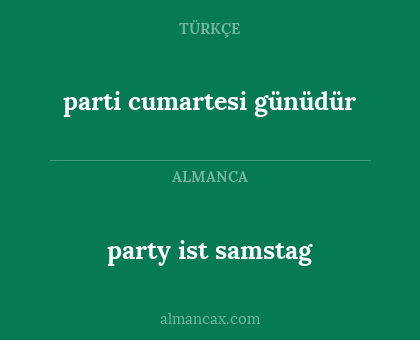 party ist samstag - parti cumartesi günüdür