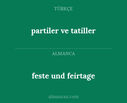 feste und feirtage - partiler ve tatiller