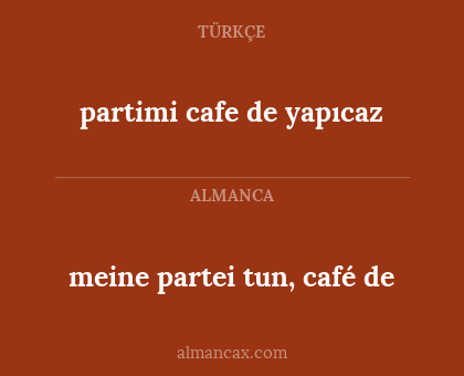 partimi cafe de yapıcaz - meine partei tun, café de
