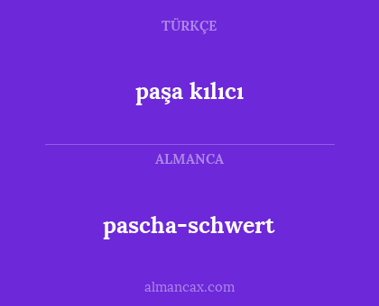 paşa kılıcı - pascha-schwert