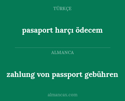 pasaport harçı ödecem - zahlung von passport gebühren