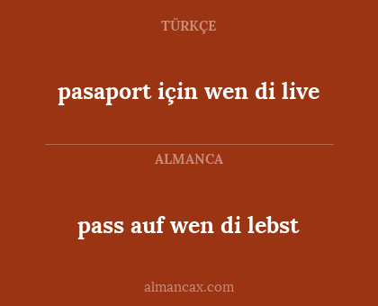 pasaport için wen di live - pass auf wen di lebst