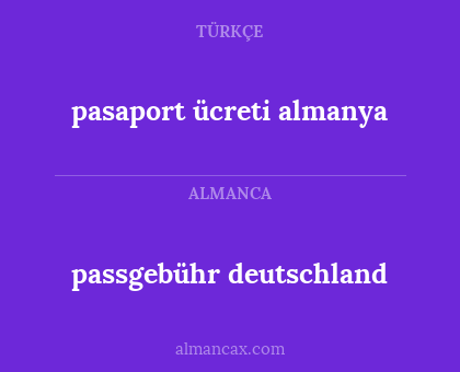 pasaport ücreti almanya - passgebühr deutschland