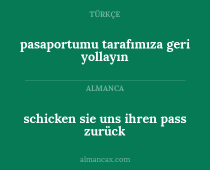 pasaportumu tarafımıza geri yollayın - schicken sie uns ihren pass zurück