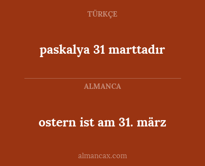 paskalya 31 marttadır - ostern ist am 31. märz