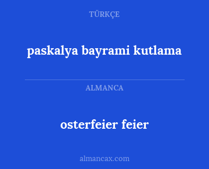 osterfeier feier - paskalya bayrami kutlama