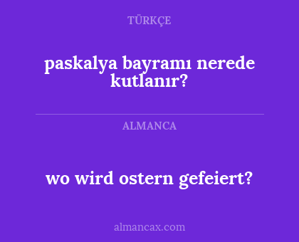 wo wird ostern gefeiert? - paskalya bayramı nerede kutlanır?