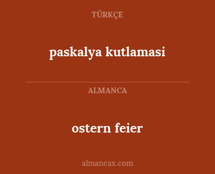 paskalya kutlamasi - ostern feier