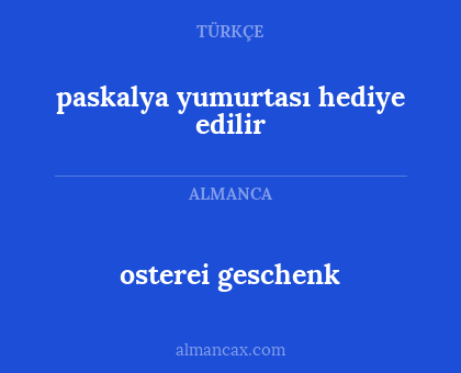 paskalya yumurtası hediye edilir - osterei geschenk