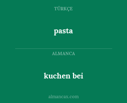 kuchen bei - pasta