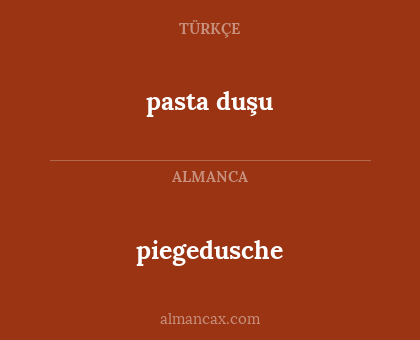 piegedusche - pasta duşu