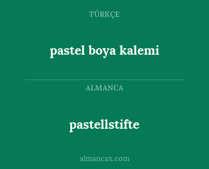 pastellstifte - pastel boya kalemi