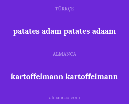 kartoffelmann kartoffelmann - patates adam patates adaam