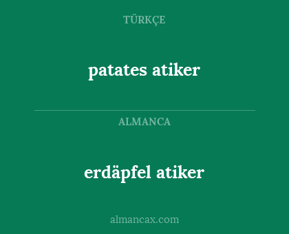 erdäpfel atiker - patates atiker