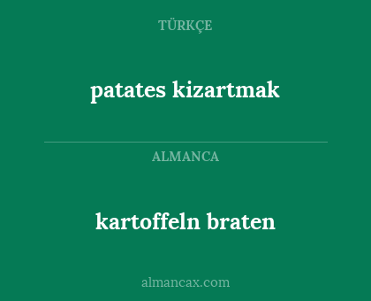 patates kizartmak - kartoffeln braten