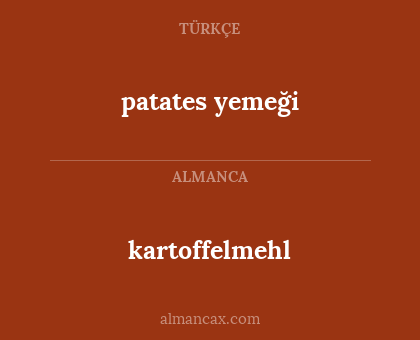 patates yemeği - kartoffelmehl