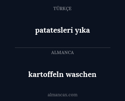 patatesleri yıka - kartoffeln waschen