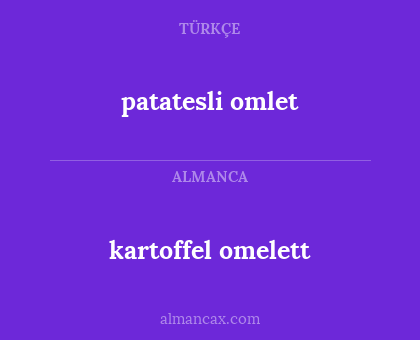 patatesli omlet - kartoffel omelett