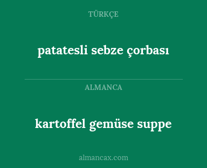 kartoffel gemüse suppe - patatesli sebze çorbası