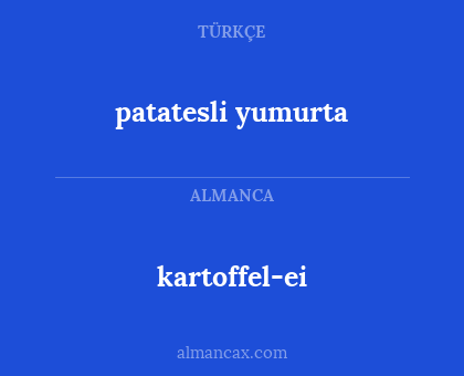 patatesli yumurta - kartoffel-ei