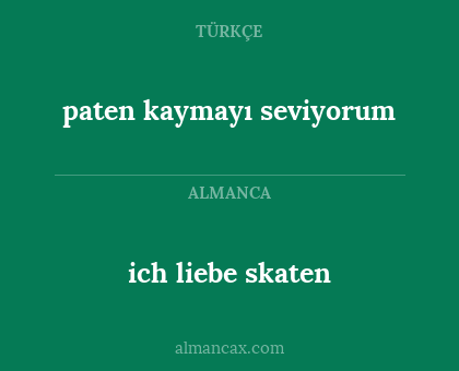 ich liebe skaten - paten kaymayı seviyorum